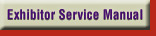 EXHIBITOR SERVICE MANUAL